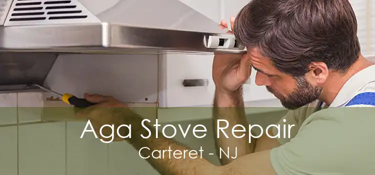Aga Stove Repair Carteret - NJ
