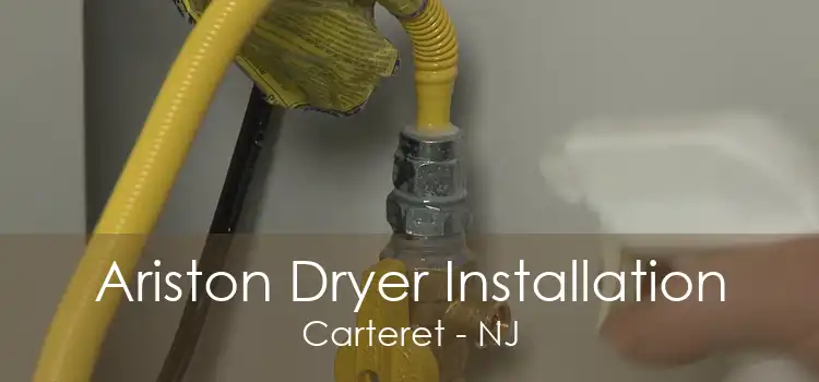 Ariston Dryer Installation Carteret - NJ