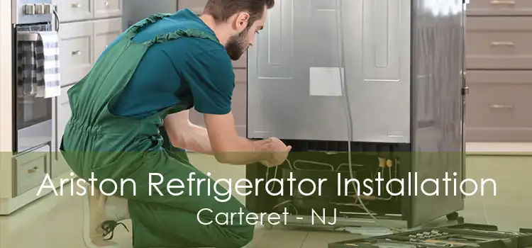 Ariston Refrigerator Installation Carteret - NJ