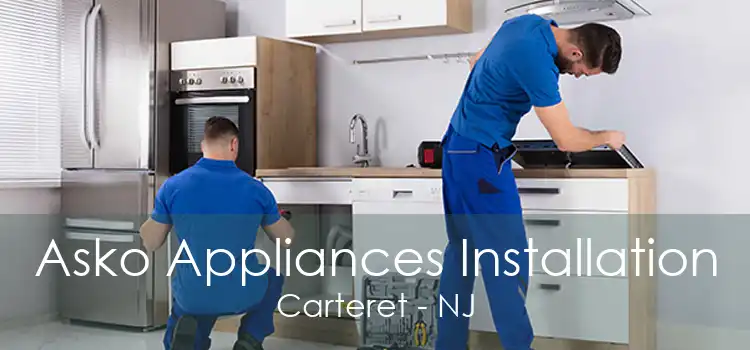 Asko Appliances Installation Carteret - NJ
