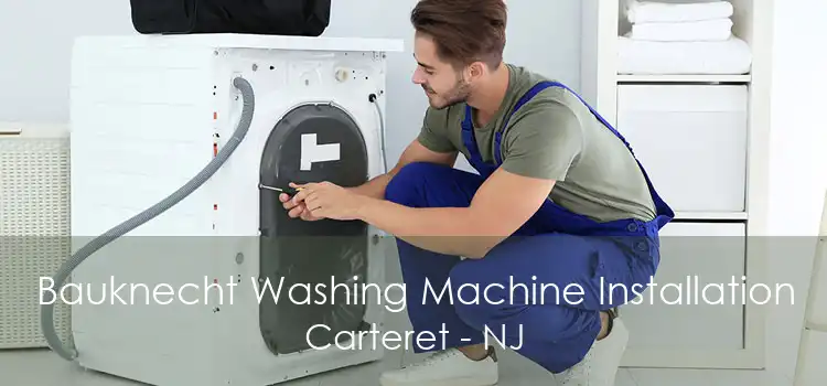 Bauknecht Washing Machine Installation Carteret - NJ