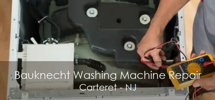 Bauknecht Washing Machine Repair Carteret - NJ