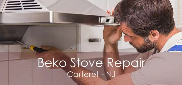 Beko Stove Repair Carteret - NJ