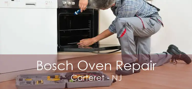 Bosch Oven Repair Carteret - NJ