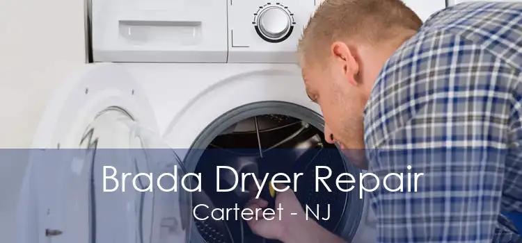 Brada Dryer Repair Carteret - NJ