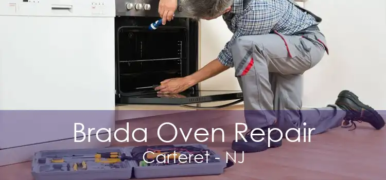Brada Oven Repair Carteret - NJ