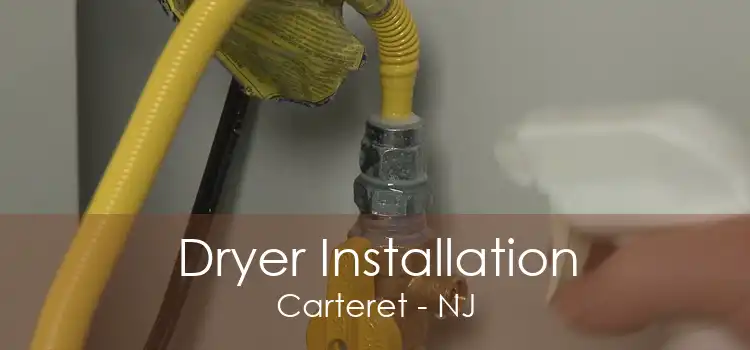 Dryer Installation Carteret - NJ