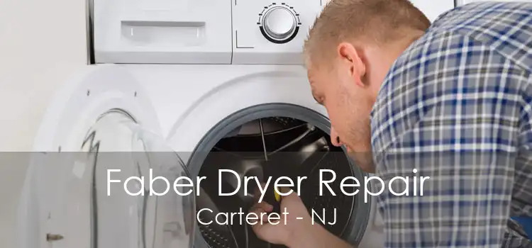 Faber Dryer Repair Carteret - NJ