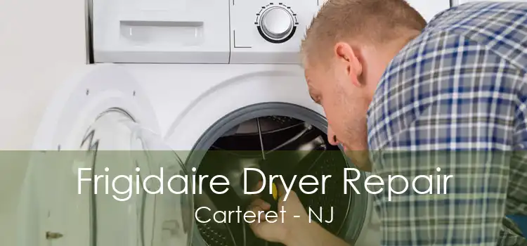 Frigidaire Dryer Repair Carteret - NJ