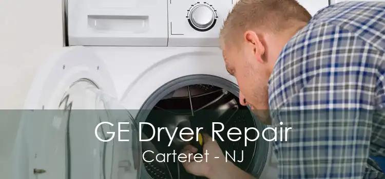 GE Dryer Repair Carteret - NJ