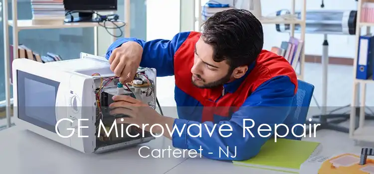 GE Microwave Repair Carteret - NJ