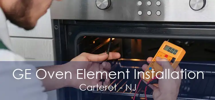 GE Oven Element Installation Carteret - NJ