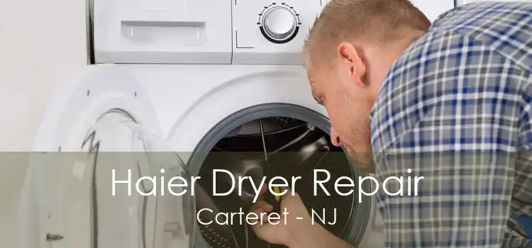 Haier Dryer Repair Carteret - NJ