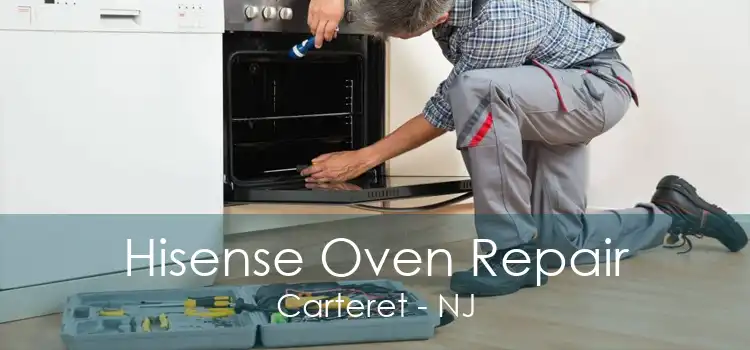 Hisense Oven Repair Carteret - NJ