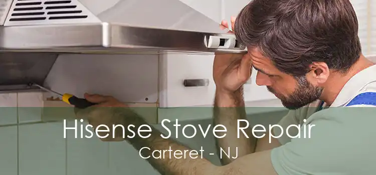 Hisense Stove Repair Carteret - NJ