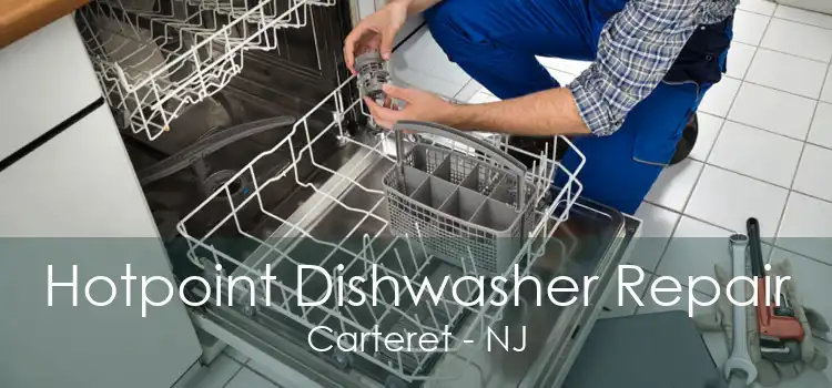 Hotpoint Dishwasher Repair Carteret - NJ