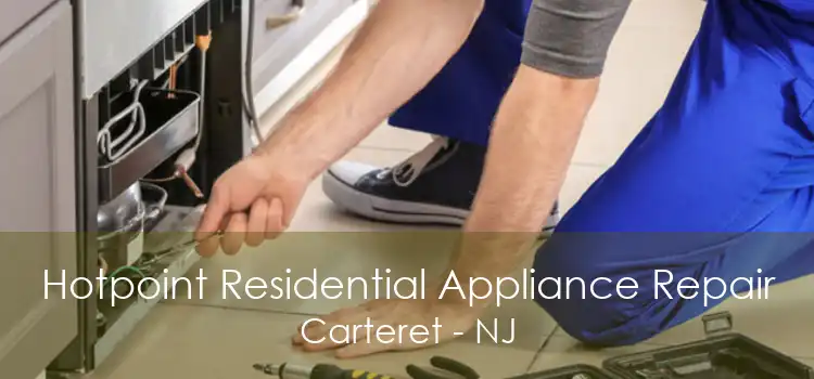 Hotpoint Residential Appliance Repair Carteret - NJ