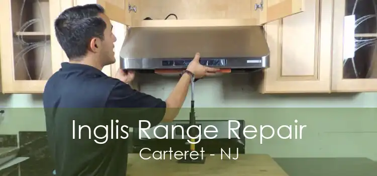 Inglis Range Repair Carteret - NJ