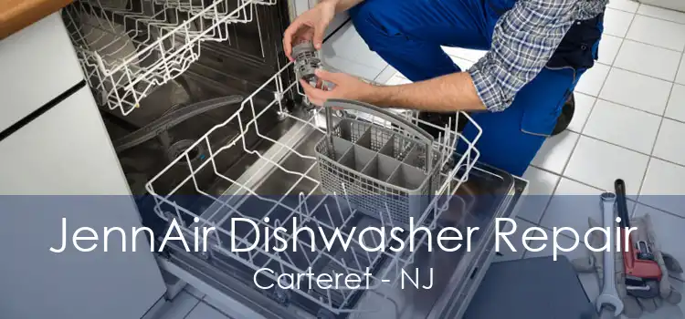 JennAir Dishwasher Repair Carteret - NJ