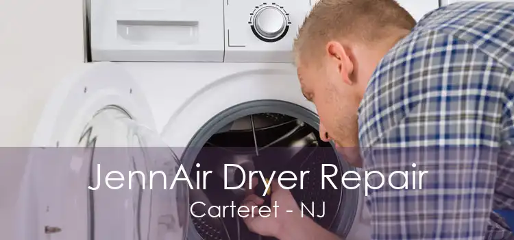 JennAir Dryer Repair Carteret - NJ