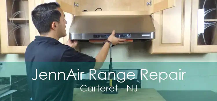 JennAir Range Repair Carteret - NJ