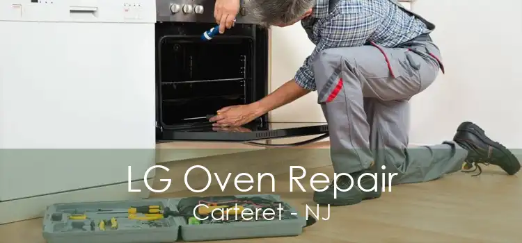 LG Oven Repair Carteret - NJ