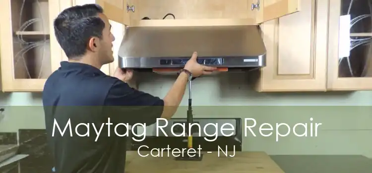Maytag Range Repair Carteret - NJ