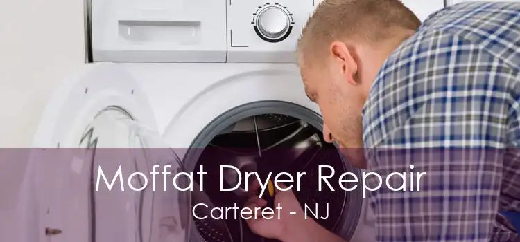 Moffat Dryer Repair Carteret - NJ