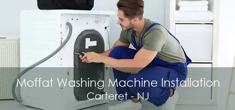 Moffat Washing Machine Installation Carteret - NJ