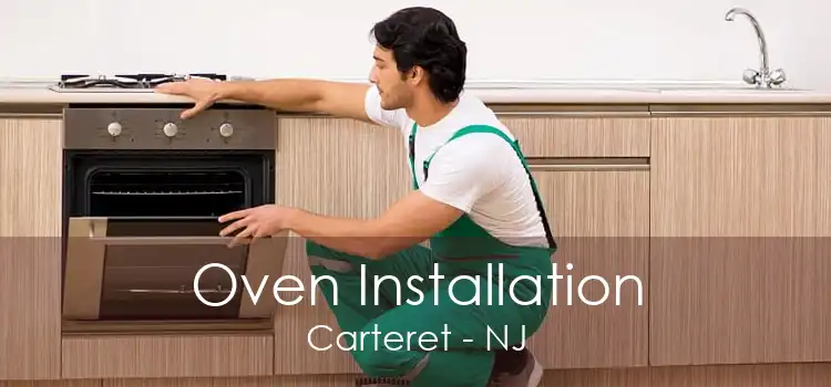 Oven Installation Carteret - NJ