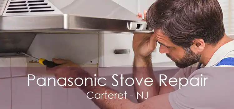 Panasonic Stove Repair Carteret - NJ