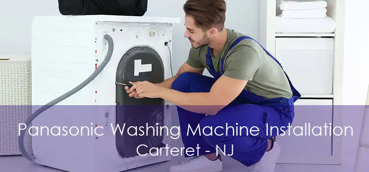 Panasonic Washing Machine Installation Carteret - NJ