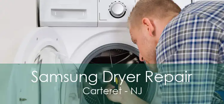 Samsung Dryer Repair Carteret - NJ
