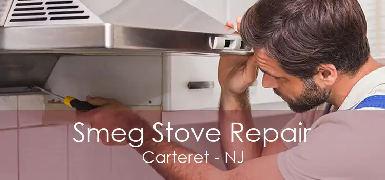 Smeg Stove Repair Carteret - NJ