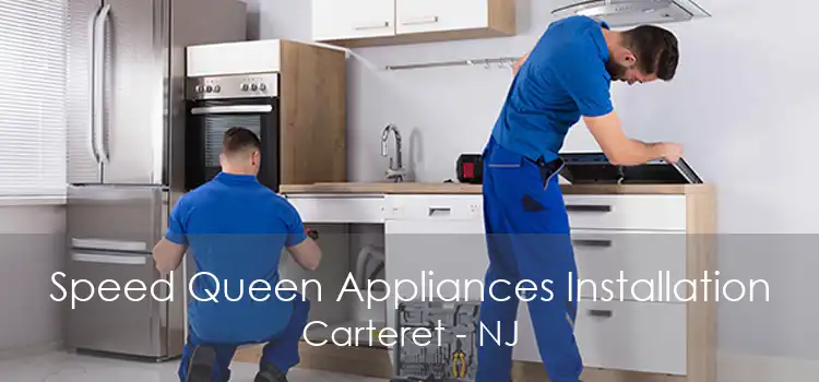 Speed Queen Appliances Installation Carteret - NJ
