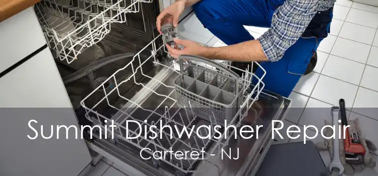 Summit Dishwasher Repair Carteret - NJ