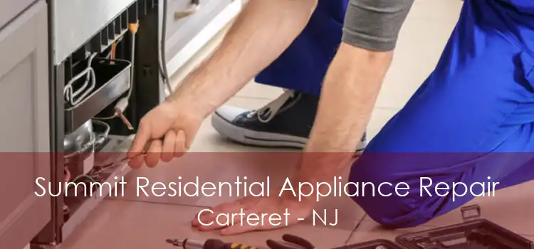Summit Residential Appliance Repair Carteret - NJ