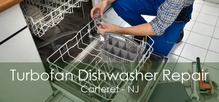 Turbofan Dishwasher Repair Carteret - NJ