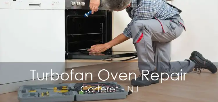 Turbofan Oven Repair Carteret - NJ