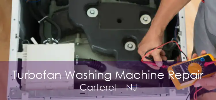 Turbofan Washing Machine Repair Carteret - NJ
