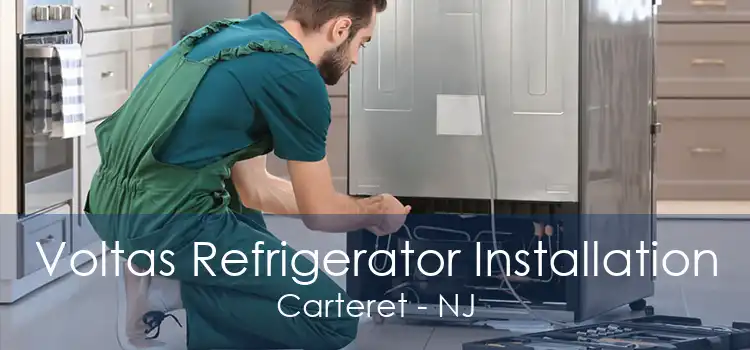 Voltas Refrigerator Installation Carteret - NJ