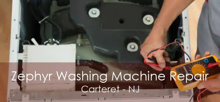 Zephyr Washing Machine Repair Carteret - NJ